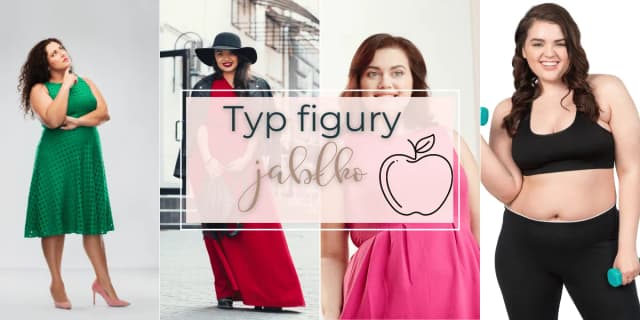 Figura jabłko: 10 skutecznych porad jak się ubierać stylowo